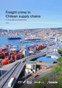 TT Club, BSI and ALOG Chile | Freight crime in Chilean supply chains