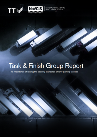 Task & Finish Group Report: The importance of raising the security standards of lorry parking facilities